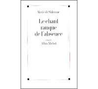 Le Chant rauque de l'absence