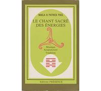 Le chant sacré des énergies