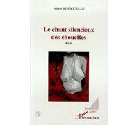 Le chant silencieux des chouettes - Albert Bensoussan - L'harmattan - broché - Livre