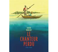 Le chanteur perdu Avec disque sous fil - Didier Tronchet - Dupuis - cartonné - Bande dessinée