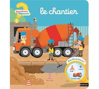 Le chantier - Camille Moreau - Nathan - cartonné - Document jeunesse