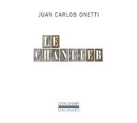 Le chantier - Juan Carlos Onetti - Gallimard - Poche - Roman