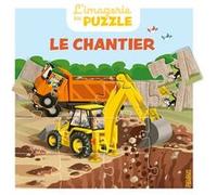 Le chantier Sophie De Mullenheim (Auteur), Raffaella Cosco (Illustration)