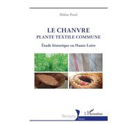 Le Chanvre, plante textile commune – Étude historique en Haute-Loire – L'Harmattan