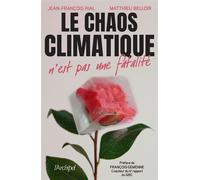 Le chaos climatique n'est pas une fatalité - Jean-François Rial - Archipel Eds De L' - broché - Essai
