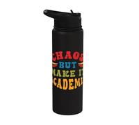 Le chaos d’un enseignant à l’école Une citation drôle Stainless Steel Insulated Water Bottle