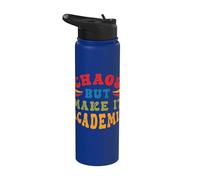 Le chaos d’un enseignant à l’école Une citation drôle Stainless Steel Insulated Water Bottle