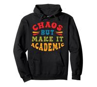 Le Chaos d’Un Enseignant à l’école Une Citation drôle Sweat à Capuche