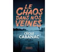 Le Chaos Dans Nos Veines