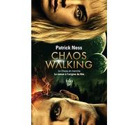 Le Chaos en marche, I : La voix du Couteau: Le chaos en marche I