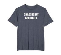 Le Chaos est ma spécialité T-Shirt, Homme Grandes Tailles, Bleu Chiné, 6X Tall