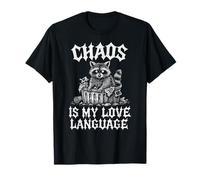 Le chaos est mon raton-raton langage de la langue d'amour T-Shirt