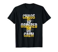 Le chaos est organisé par le calme - Stoic Mindset Design T-Shirt