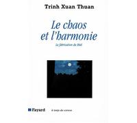 Le Chaos et l'harmonie: La fabrication du Réel