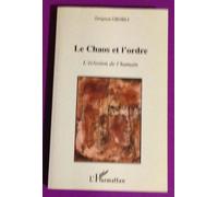 Le Chaos Et L'ordre - L'éclosion De L'humain