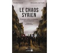 Le chaos syrien: Printemps arabes et minorités face à l'islamisme