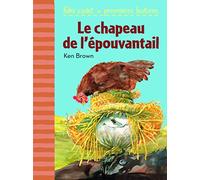 Le chapeau de l'épouvantail - Ken Brown - Gallimard jeunesse - Poche - Roman cadet dès 6 ans