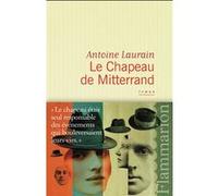 Antoine Laurain – Le Chapeau de Mitterrand – Roman – Broché – Flammarion