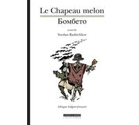 Le chapeau melon (bilingue bulgare-français) Bilingue bulgare-français - Yordan Raditchkov - L’Asiathèque - broché - Roman