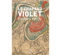 Le chapeau violet - Eudora Welty - Cambourakis - broché - Roman