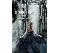 Le Chaperon Blanc-Tome 1