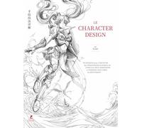 Le Character Design - L'Art de la Fantasy - Livre 2 Le Character Design (2)