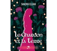 Le Chardon et La Terre