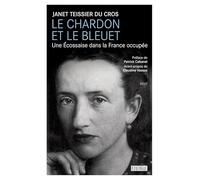 Collectif – Le chardon et le bleuet – Une Écossaise dans la France occupée