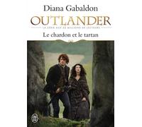 Le chardon et le tartan - Diana Gabaldon - J'ai Lu - broché - Roman