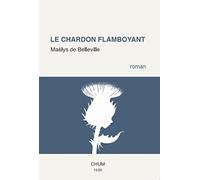 Le chardon flamboyant