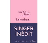 Le charlatan Isaac Bashevis Singer (Auteur)