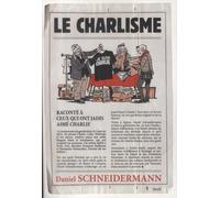 Le Charlisme: Raconté à ceux qui ont jadis aimé Charlie