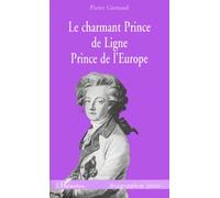 Le charmant prince de ligne, prince de l'europe - Pierre Grenaud - L'harmattan - broché - Livre