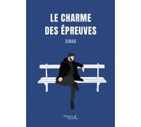 Le charme des épreuves - Simao - Baudelaire - broché - Poésie