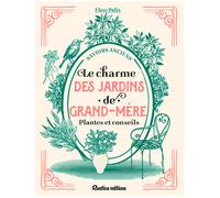 Le charme des jardins de grand-mère