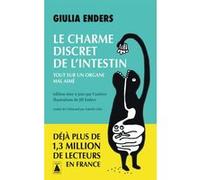 Le Charme discret de l'intestin Giulia Enders (Auteur), Jill Enders (Illustration), Isabelle Liber (Traduction)