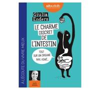 Le Charme discret de l'intestin Livre audio 1 CD MP3 - Giulia Enders - Audiolib - Texte lu (CD) - Textes lus CD