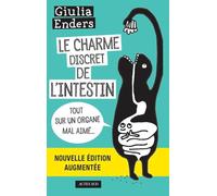 Le Charme discret de l'intestin – Tout sur un organe mal aimé – Actes Sud