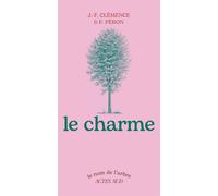 Le Charme - Jean-François Clemence - Actes sud - broché - Guide