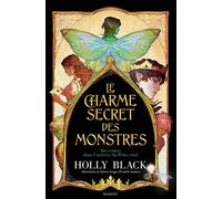 Le charme secret des monstres - Holly Black - Rageot - relié - Roman adolescent