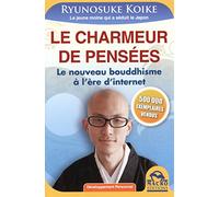 Le charmeur de pensées : Le nouveau bouddhisme à l'ère d'internet