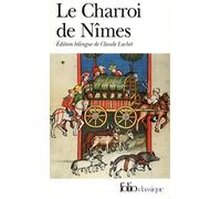 Le Charroi de Nîmes : Chanson de geste du Cycle de Guillaume d'Orange