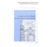 Le Chartrier De La Collégiale De Saint-Martin De Champeaux