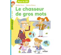 Le chasseur de gros mots – Éditions Milan