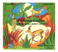 Le chasseur musicien Lucky Zebila (Auteur), Sophie Diet (Auteur)