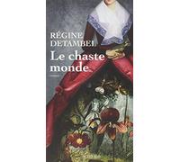 Le chaste monde