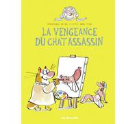 Le chat assassin t3 la vengeance du chat assassin - Véronique Deiss - Rue De Sevres - cartonné - Bande dessinée