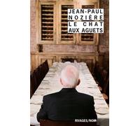 Le chat aux aguets - Jean-Paul Nozière - Rivages - broché - Roman