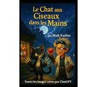 Le chat aux mains de ciseaux: Une aventure étrange de Maxi et Peter