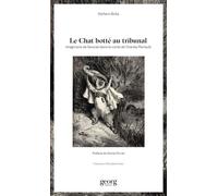 Le Chat Botté au tribunal Imaginaire de l'avocat dans le conte de Charles Perrault - Stefano Bolla - Georg - broché - Essai